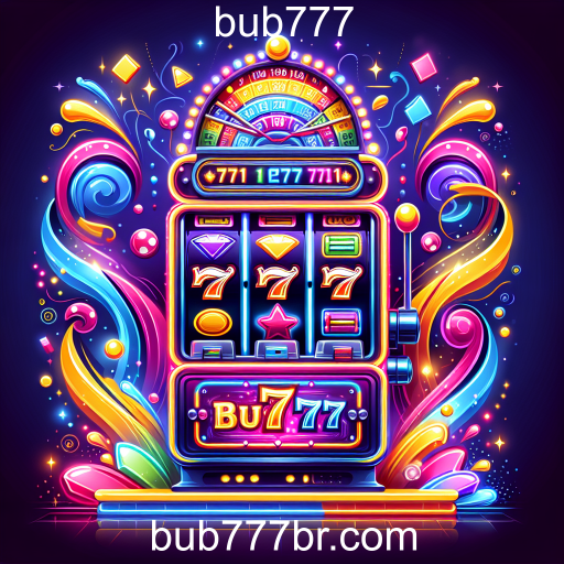 Descubra os Caça-níqueis no Bub777: Diversão e Prêmios